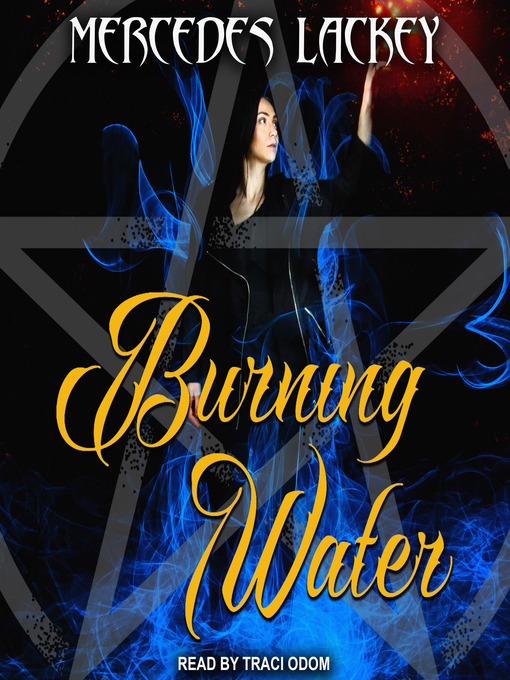 Title details for Burning Water by Mercedes Lackey - Wait list